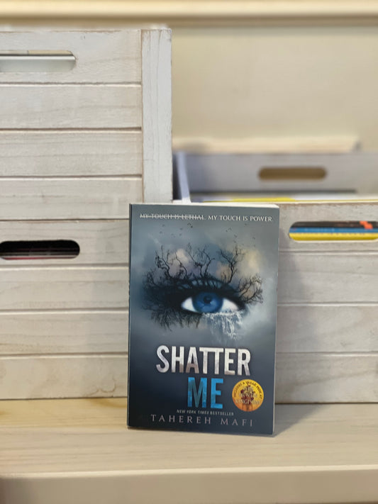 Shatter me