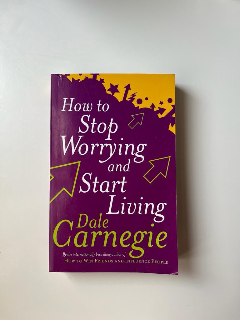 How to stop worrying and start living